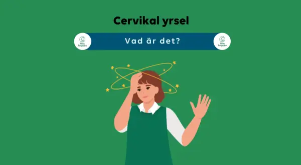 Illustration av en person med yrsel, med stjärnor som snurrar runt huvudet. Texten "Cervikal yrsel" och "Vad är det?" syns.