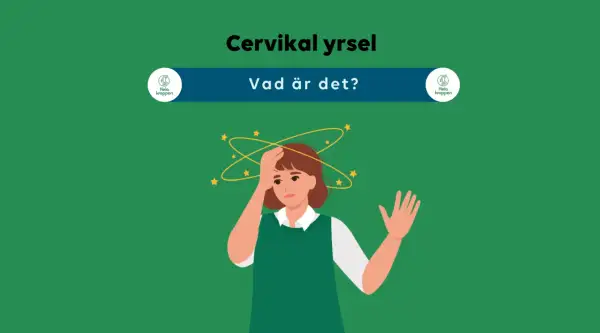 Illustration av en person med yrsel, med stjärnor som snurrar runt huvudet. Texten "Cervikal yrsel" och "Vad är det?" syns.